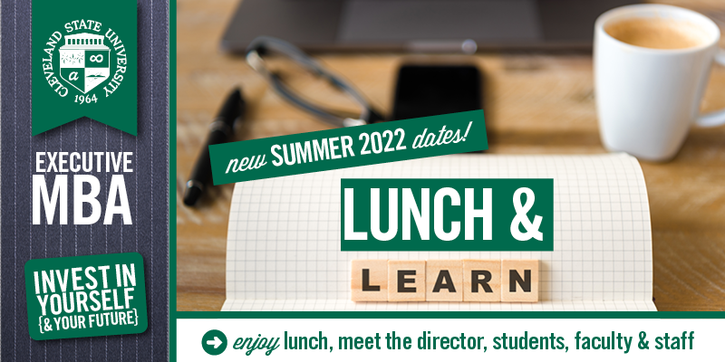 Executive MBA Lunch and Learns - Summer 2022