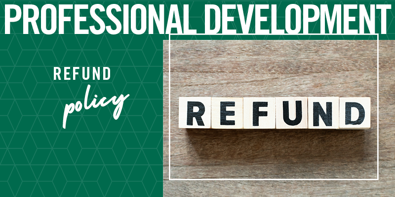 Professional Development refund policy