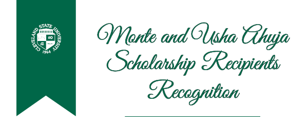 Monte and Usha Ahuja Scholarship Recipient Recognition