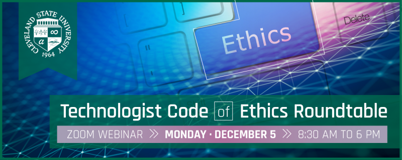 Technologist Code of Ethics Roundtable - December 5, 2022