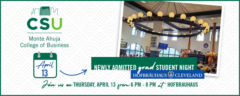 Newly Admitted Graduate Business Student Night - April 13, 2023